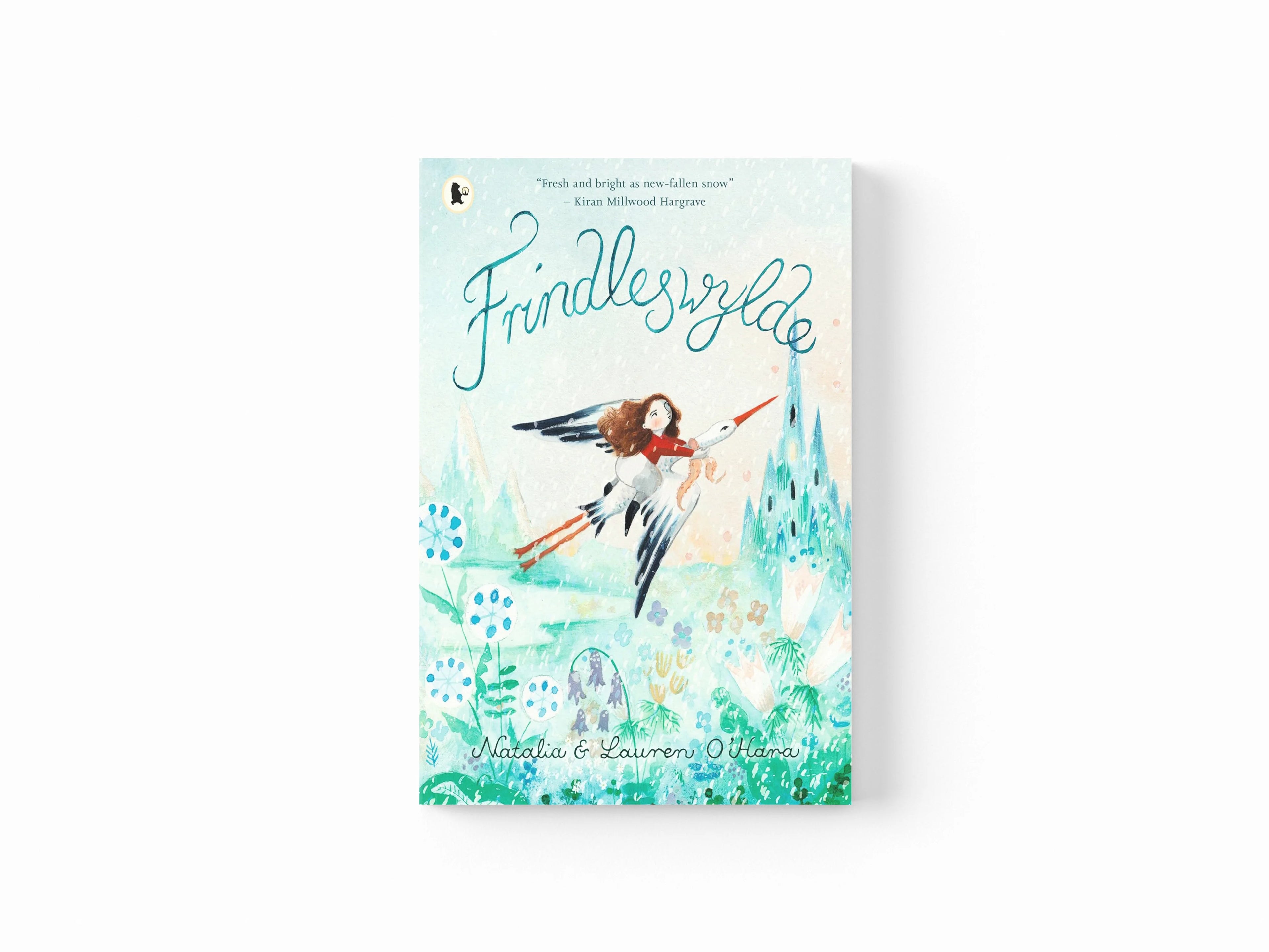 Frindleswylde by Lauren O'Hara; Natalia O'Hara; 9781529524208
