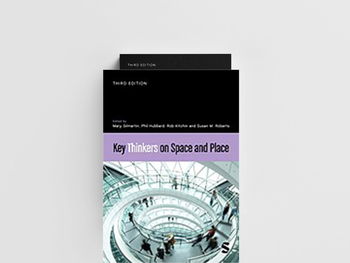Key Thinkers on Space and Place; 9781529732559