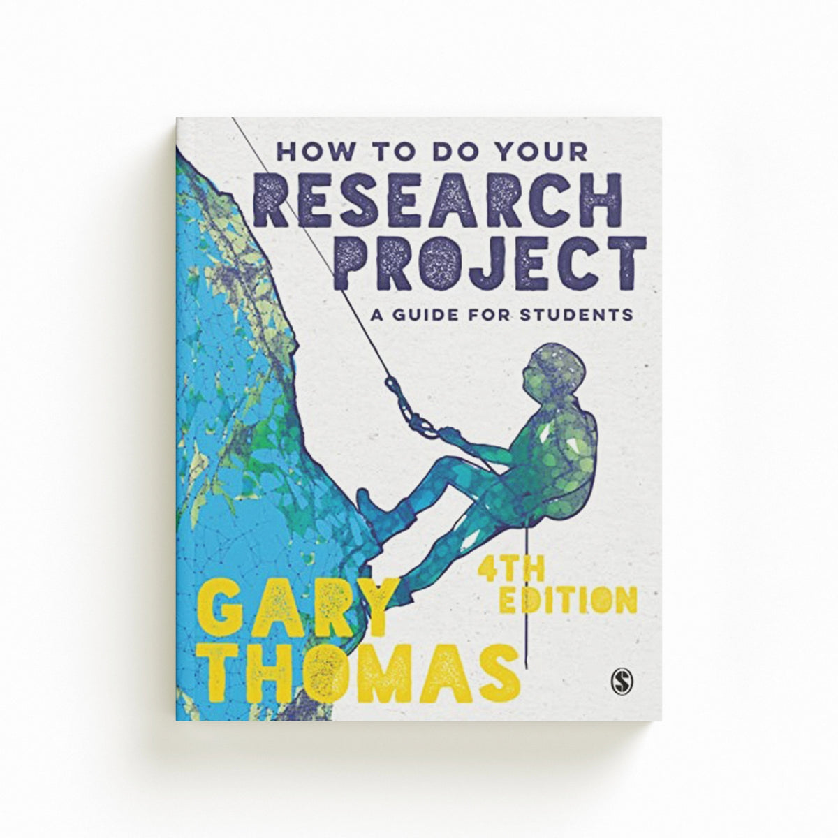 How to Do Your Research Project by Gary Thomas; 9781529757712