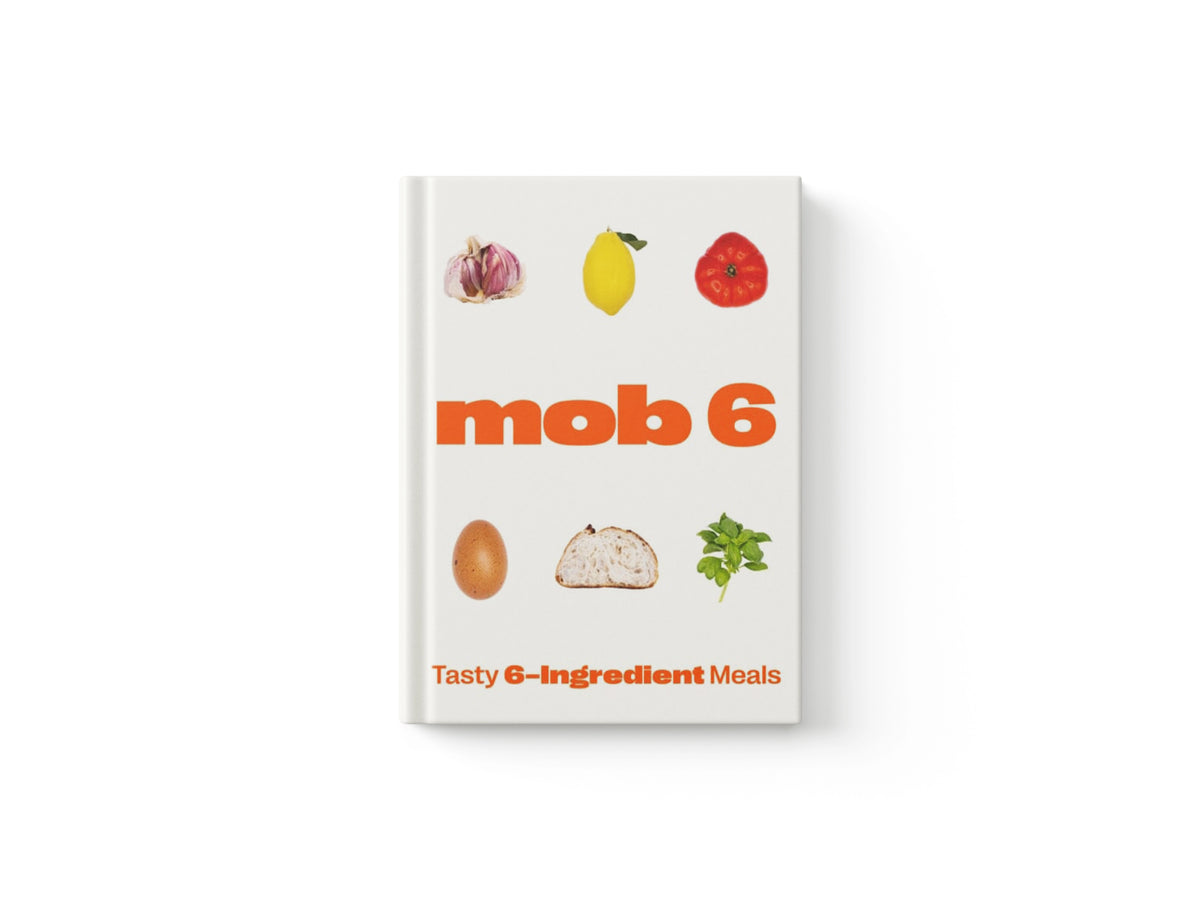 Mob 6: Tasty 6-Ingredient Meals