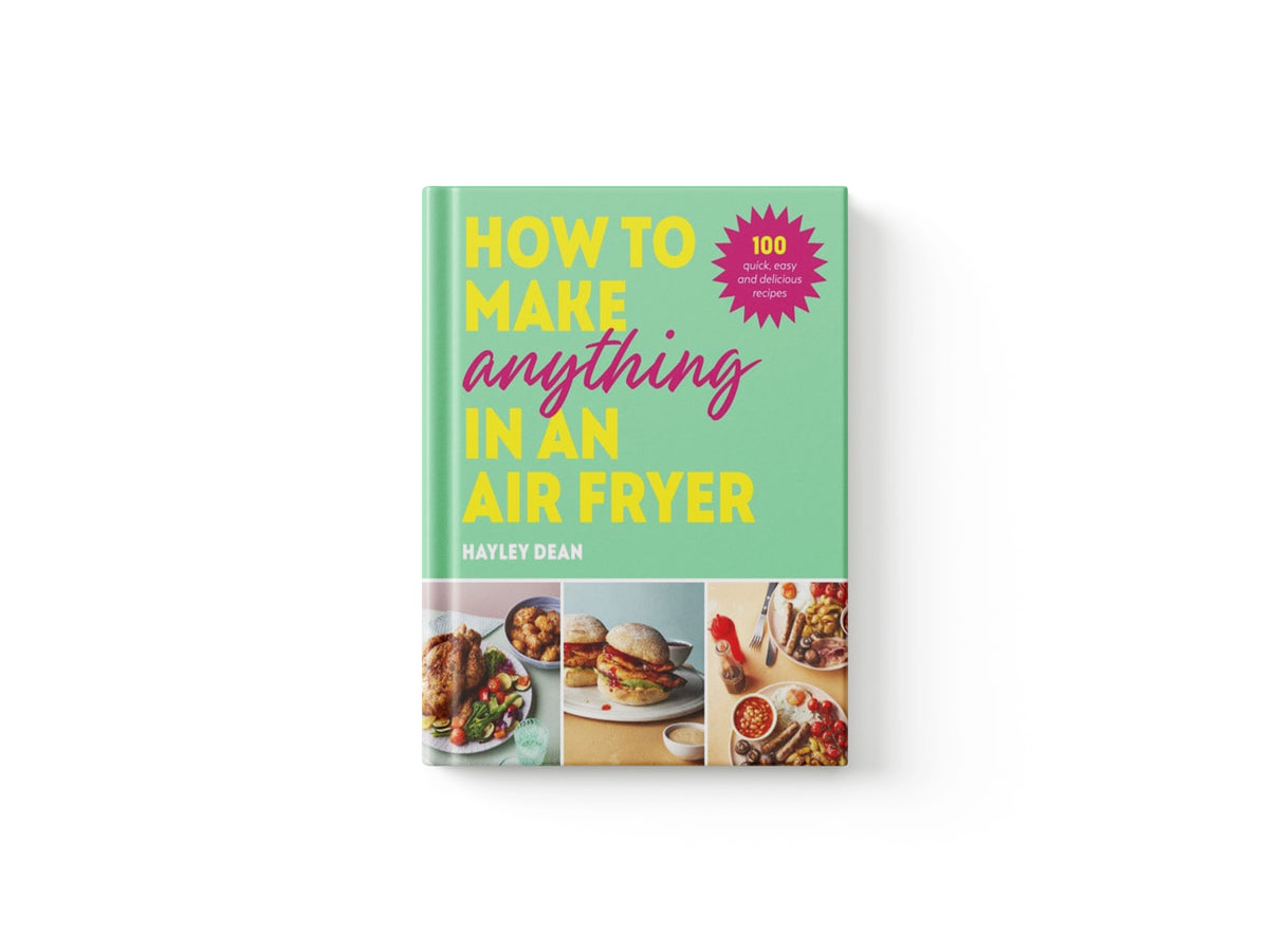 How to Make Anything in an Air Fryer