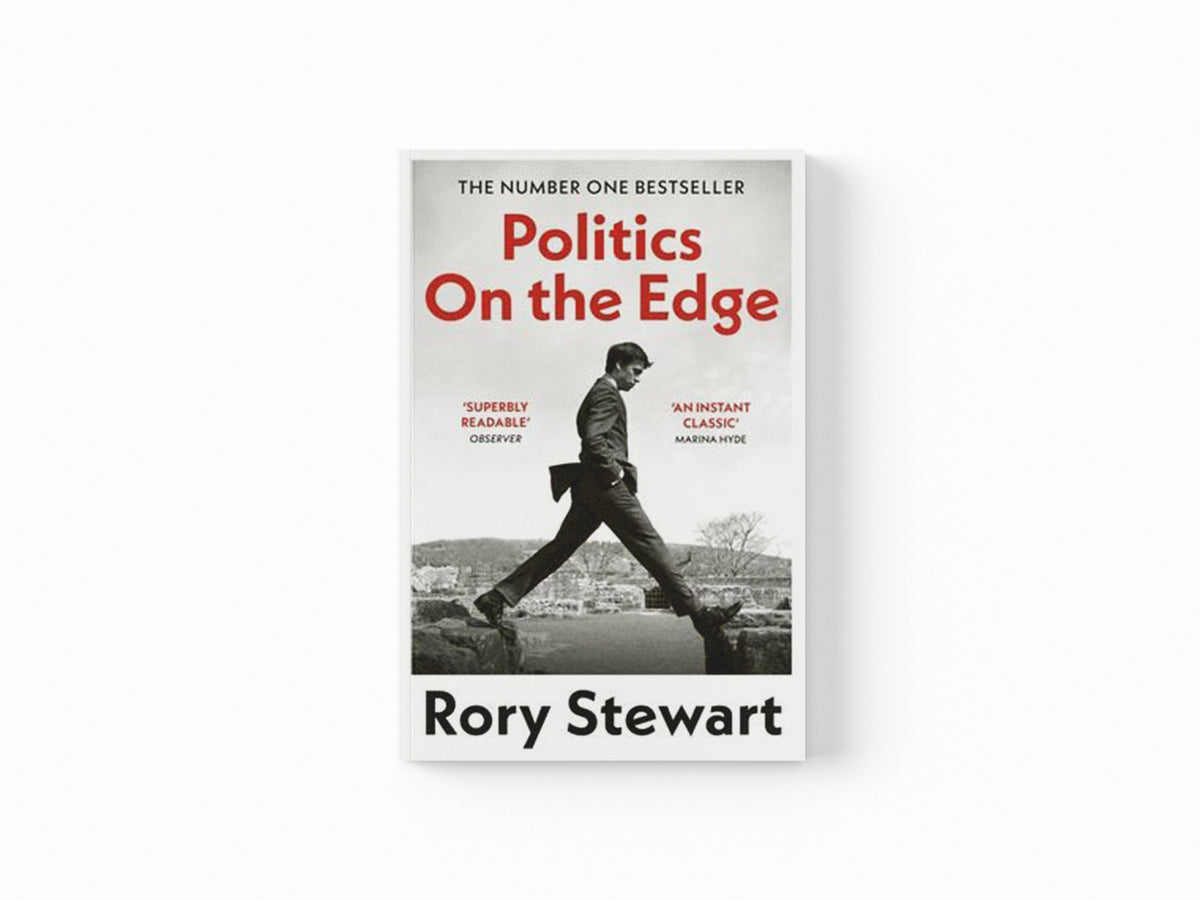 Politics On the Edge by Rory Stewart; 9781529922868