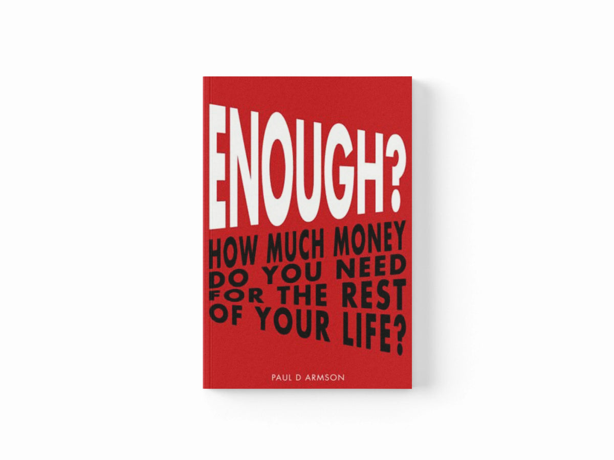 Enough? by Paul D Armson; 9781530800551