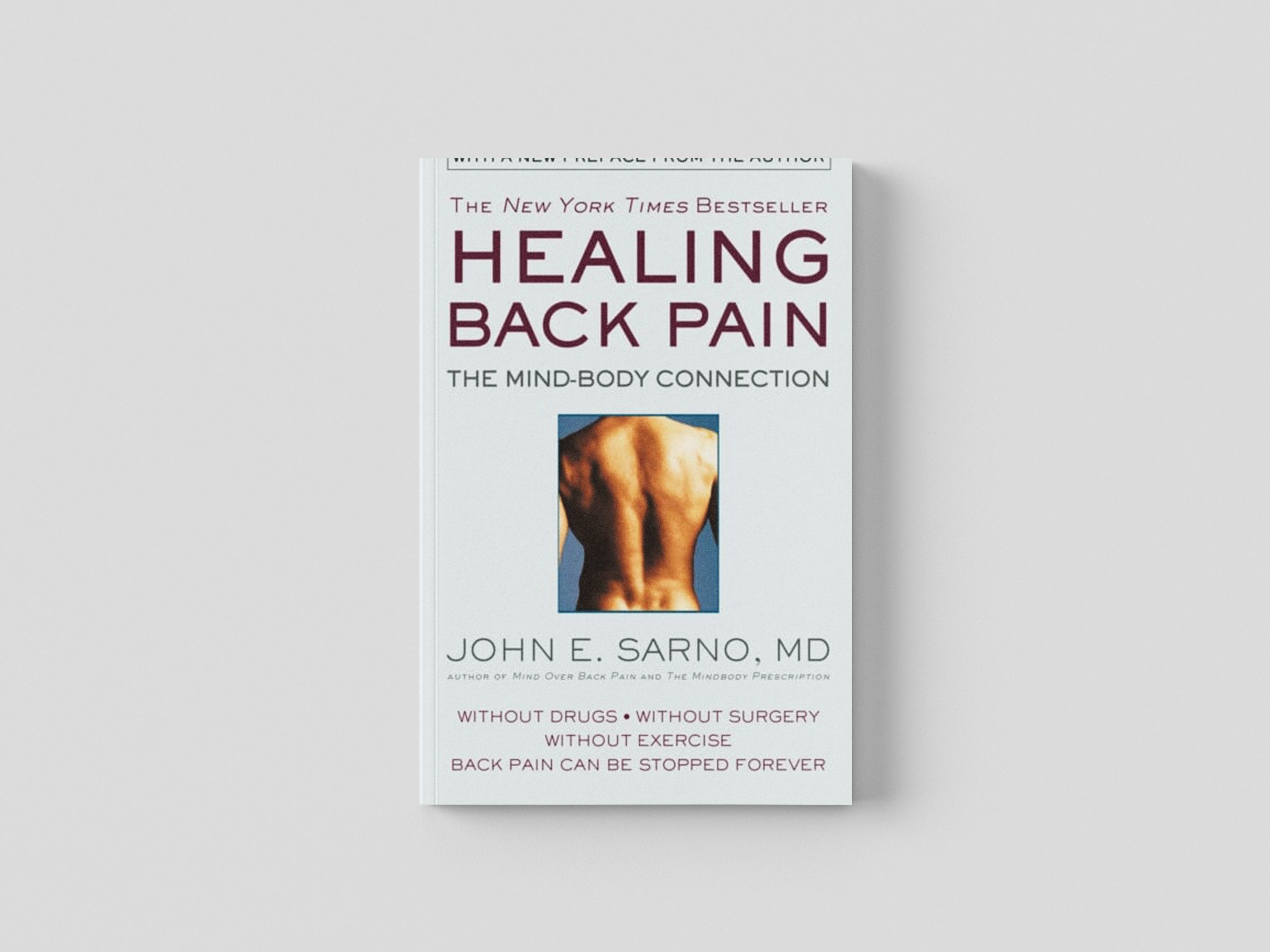 Healing Back Pain (Reissue Edition) by John E. Sarno; 9781538712610
