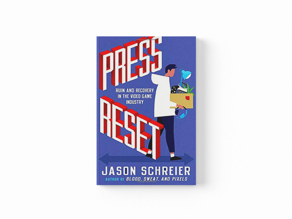 Press Reset by Jason Schreier; 9781538735497