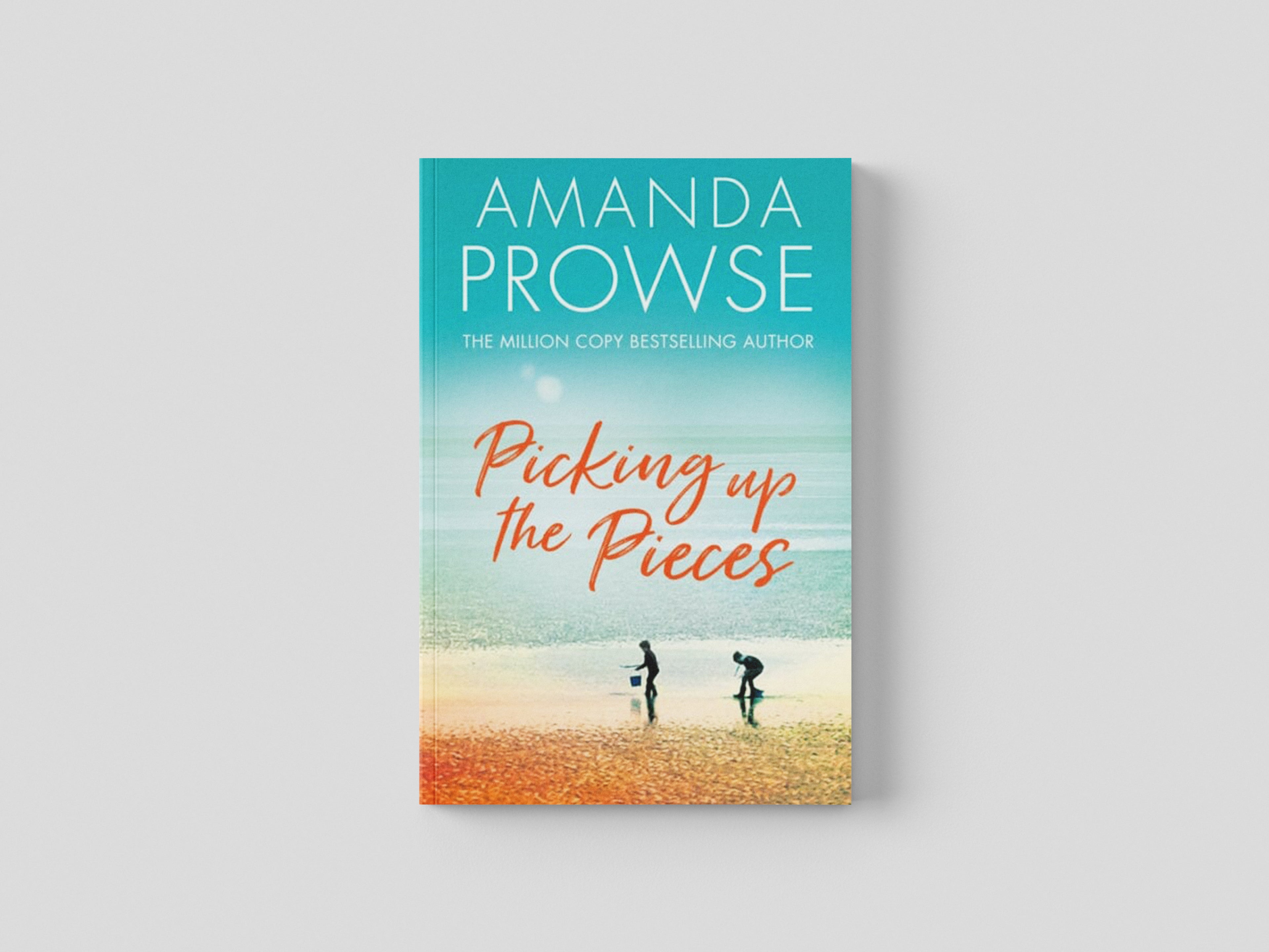 Picking up the Pieces by Amanda Prowse; 9781542024815
