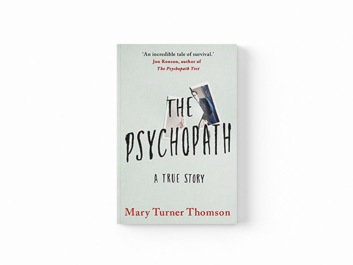 The Psychopath by Mary Turner Thomson; 9781542024990