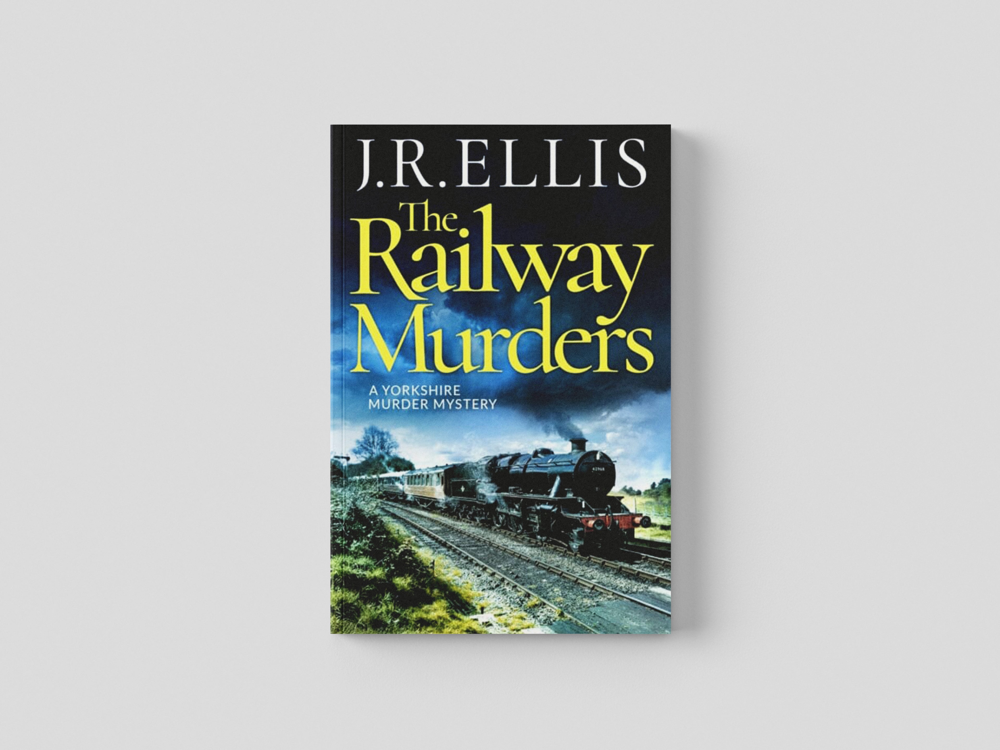 The Railway Murders by J. R. Ellis; 9781542031363