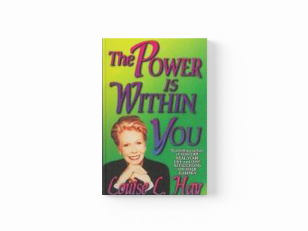 The Power Is Within You by Louise Hay; 9781561700233
