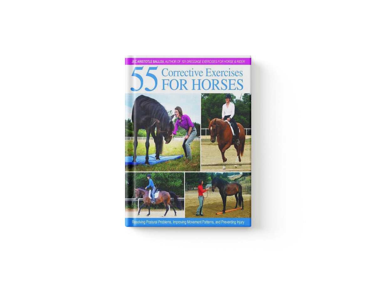 55 Corrective Exercises for Horses by Jec Aristotle Ballou; 9781570768675