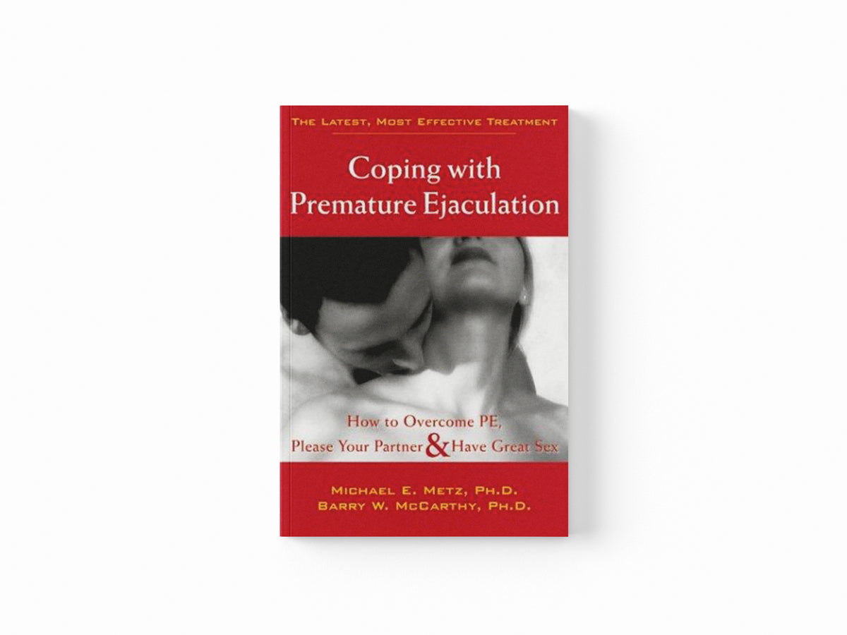 Coping With Premature Ejaculation by Michael E. Metz; 9781572243408