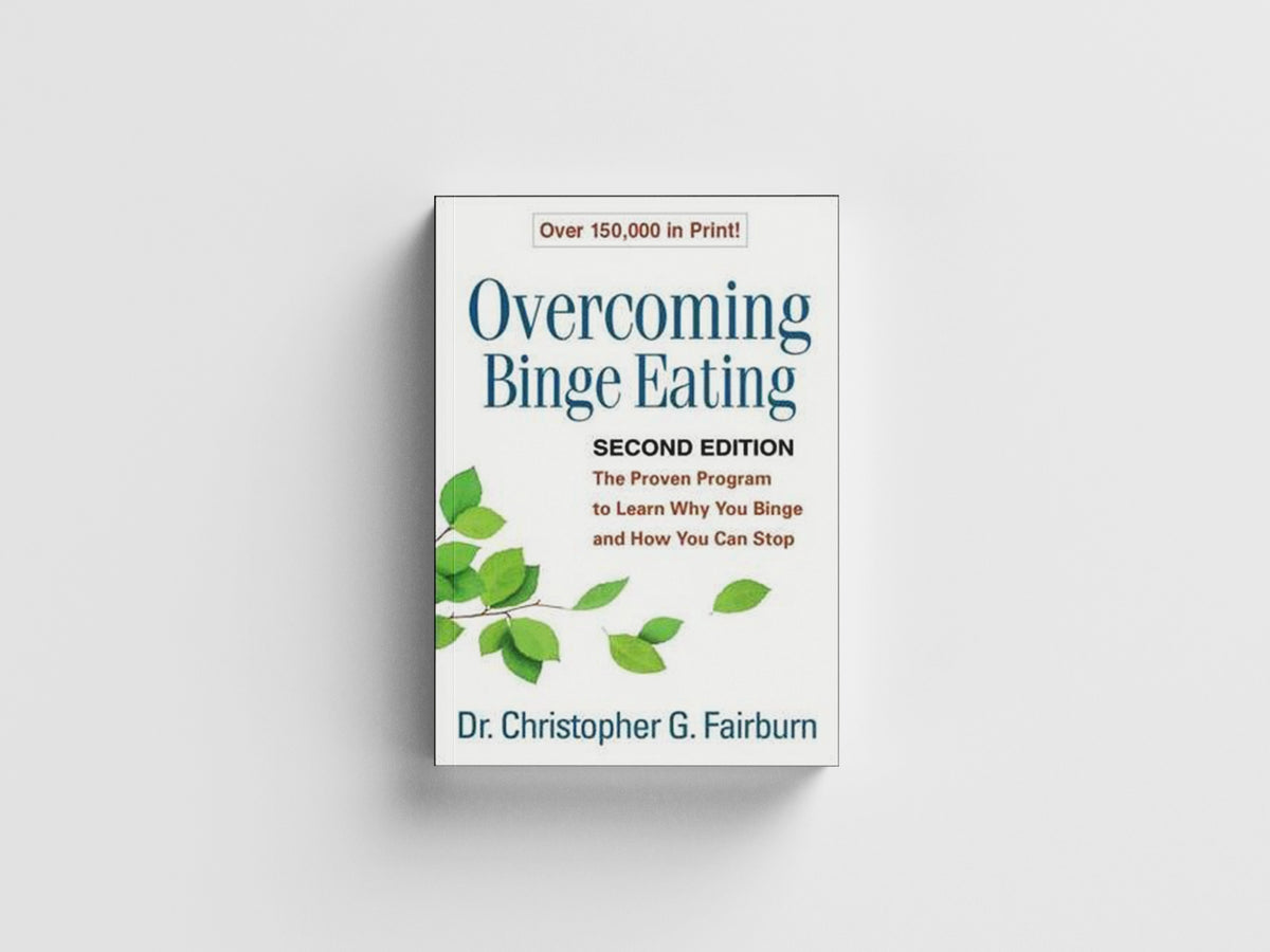 Overcoming Binge Eating, Second Edition by Christopher G.  Fairburn; 9781572305618