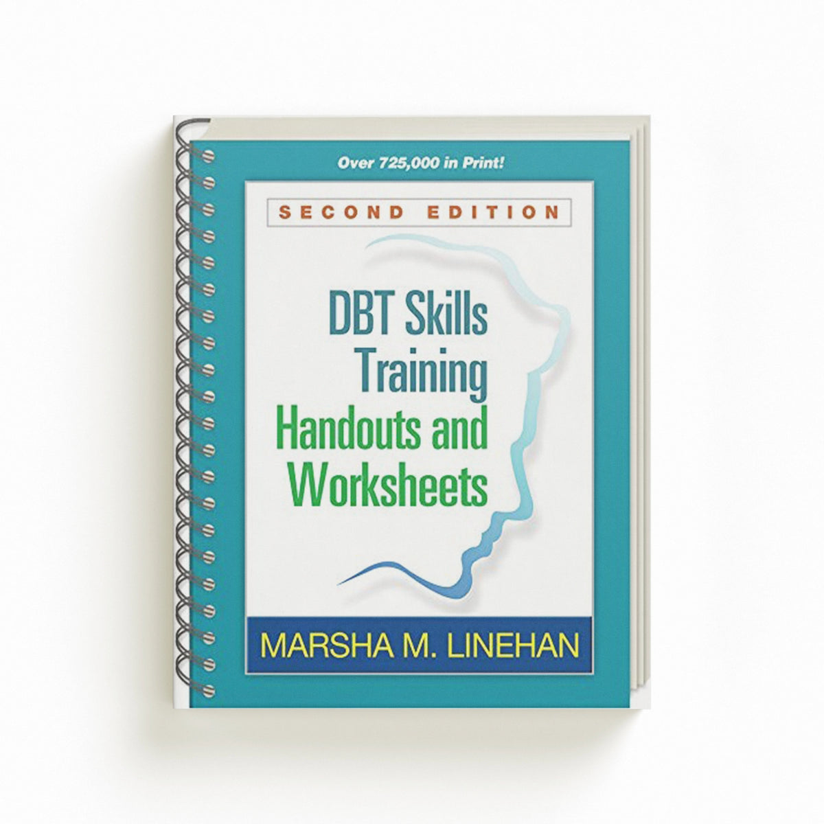 DBT Skills Training Handouts and Worksheets, Second Edition, (Spiral-Bound Paperback) by Marsha M. , United States) Linehan; 9781572307810