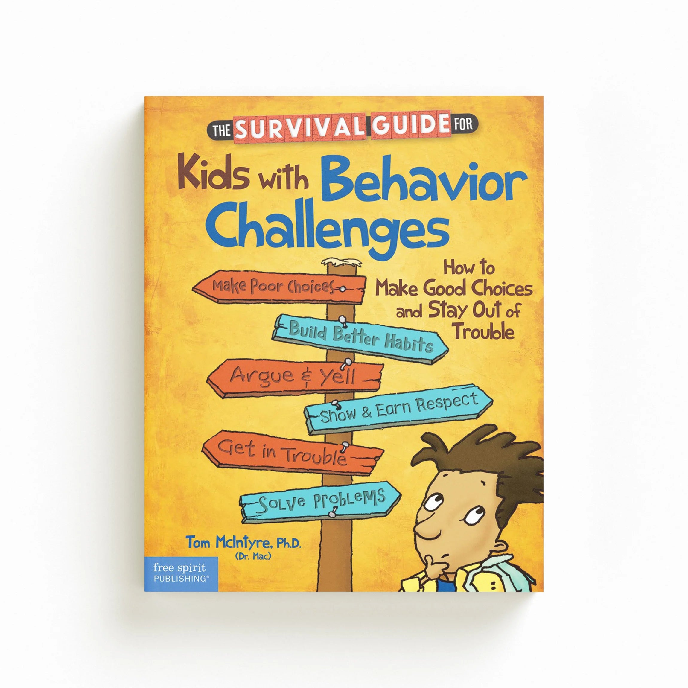 The Survival Guide for Kids with Behavior Challenges