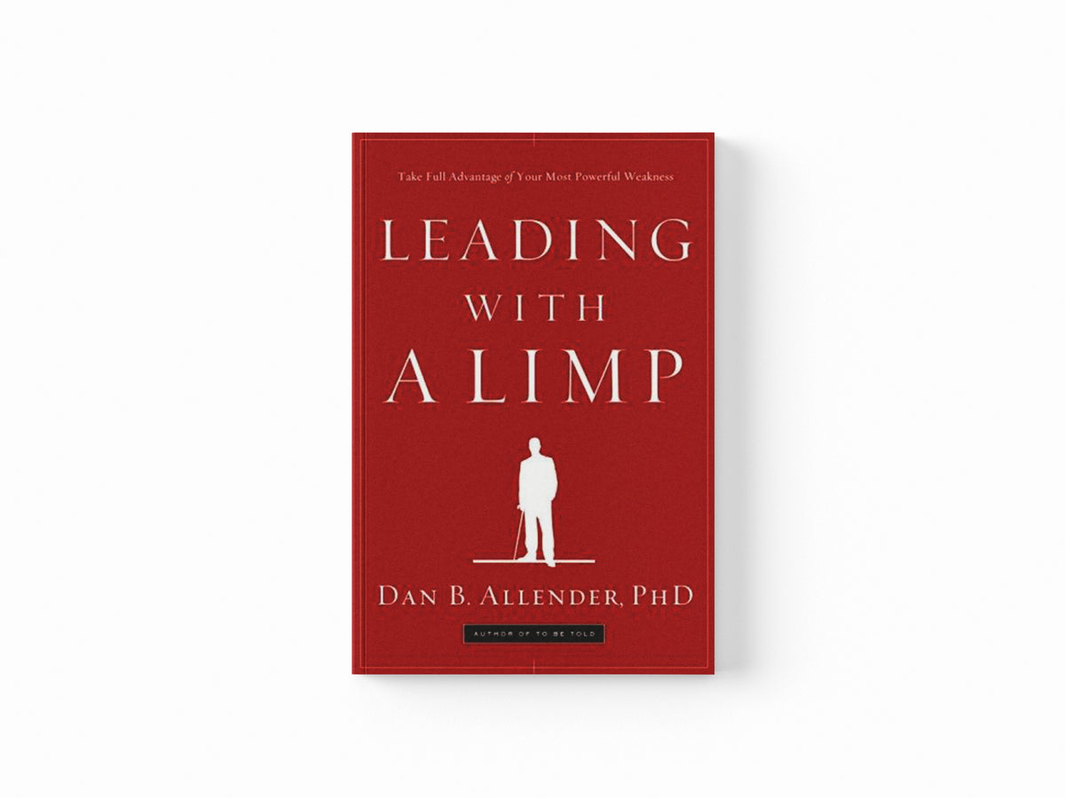 Leading with a Limp by Dan Allender; 9781578569526
