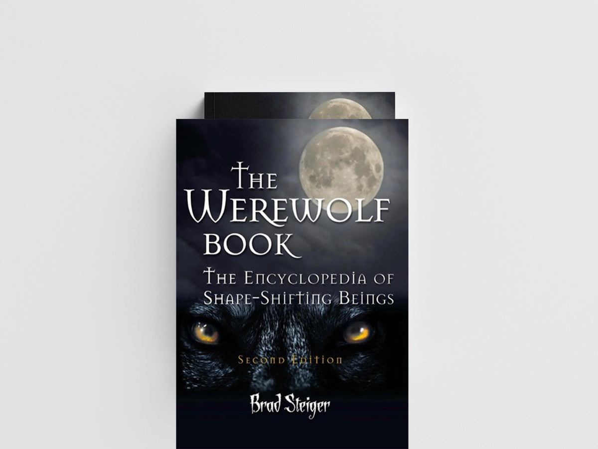 The Werewolf Book by Brad Steiger; 9781578593675