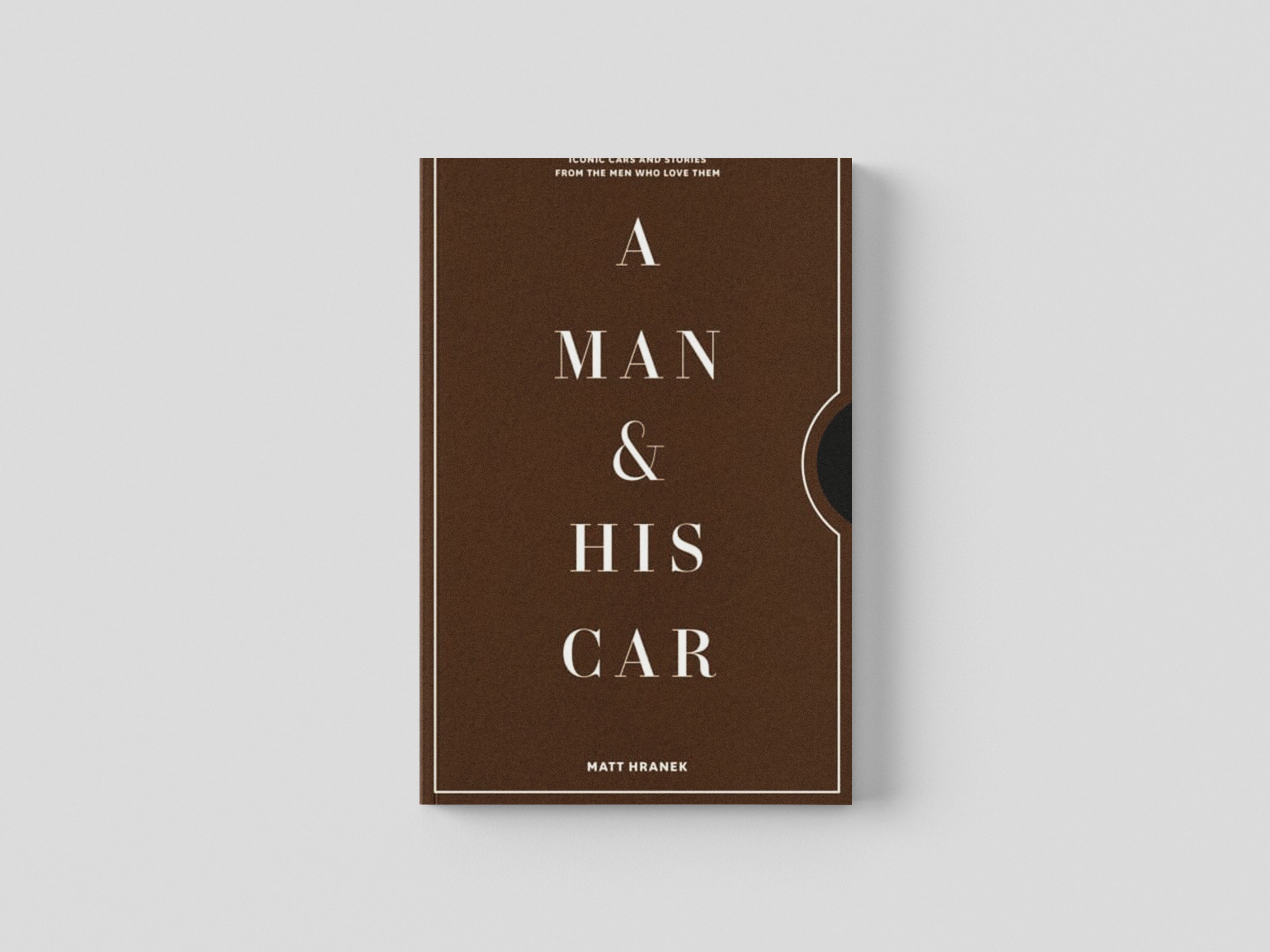 A Man & His Car by Matt Hranek; 9781579658922