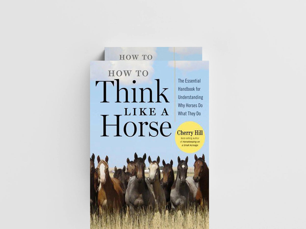 How to Think Like a Horse by Cherry Hill; 9781580178358