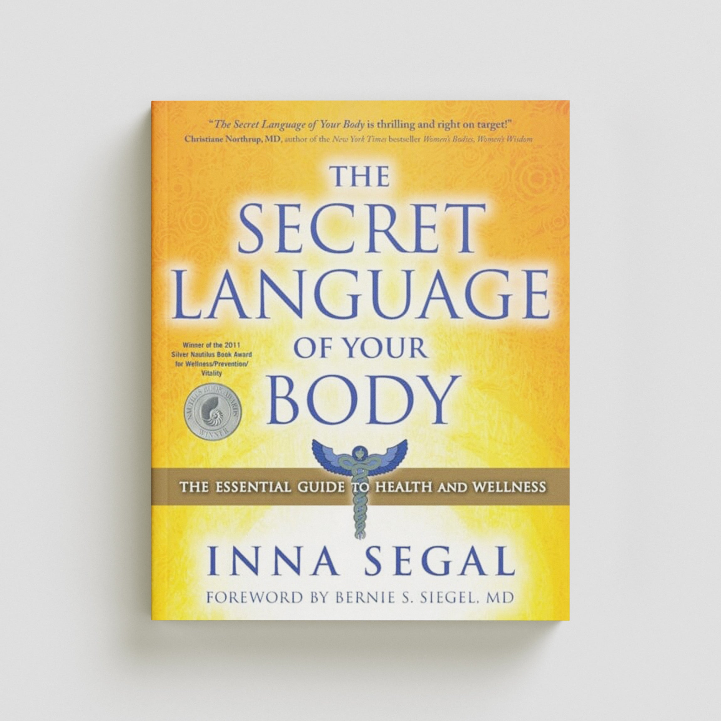 The Secret Language of Your Body by Inna Segal; 9781582702605