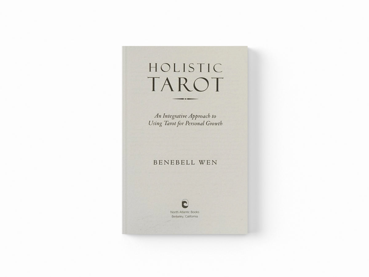 Holistic Tarot by Benebell Wen; 9781583948354