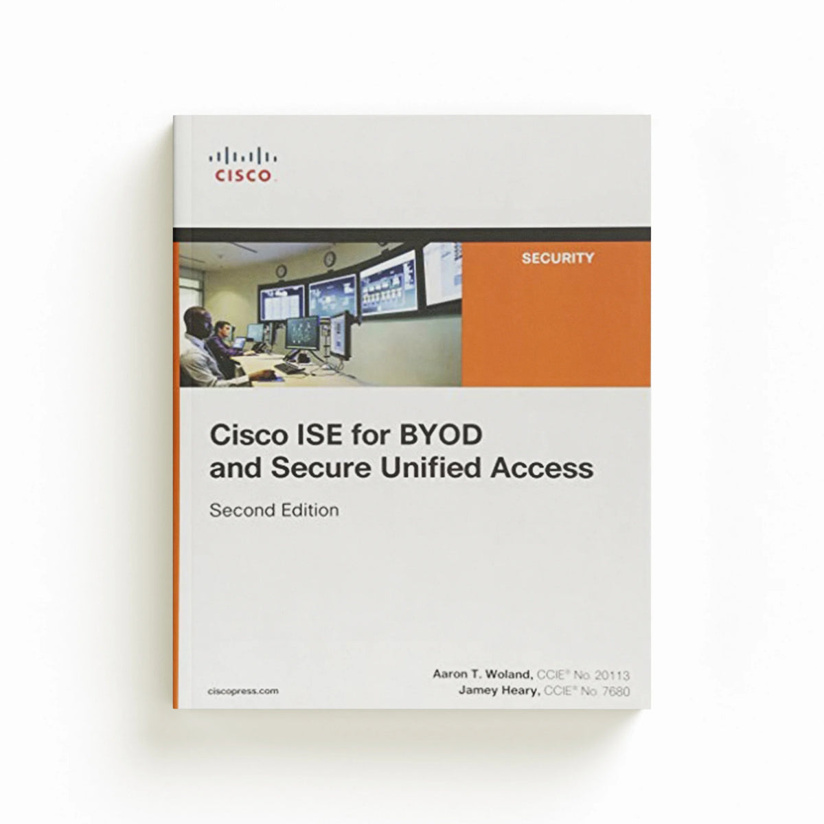 Cisco ISE for BYOD and Secure Unified Access by Aaron Woland; Jamey Heary; 9781587144738