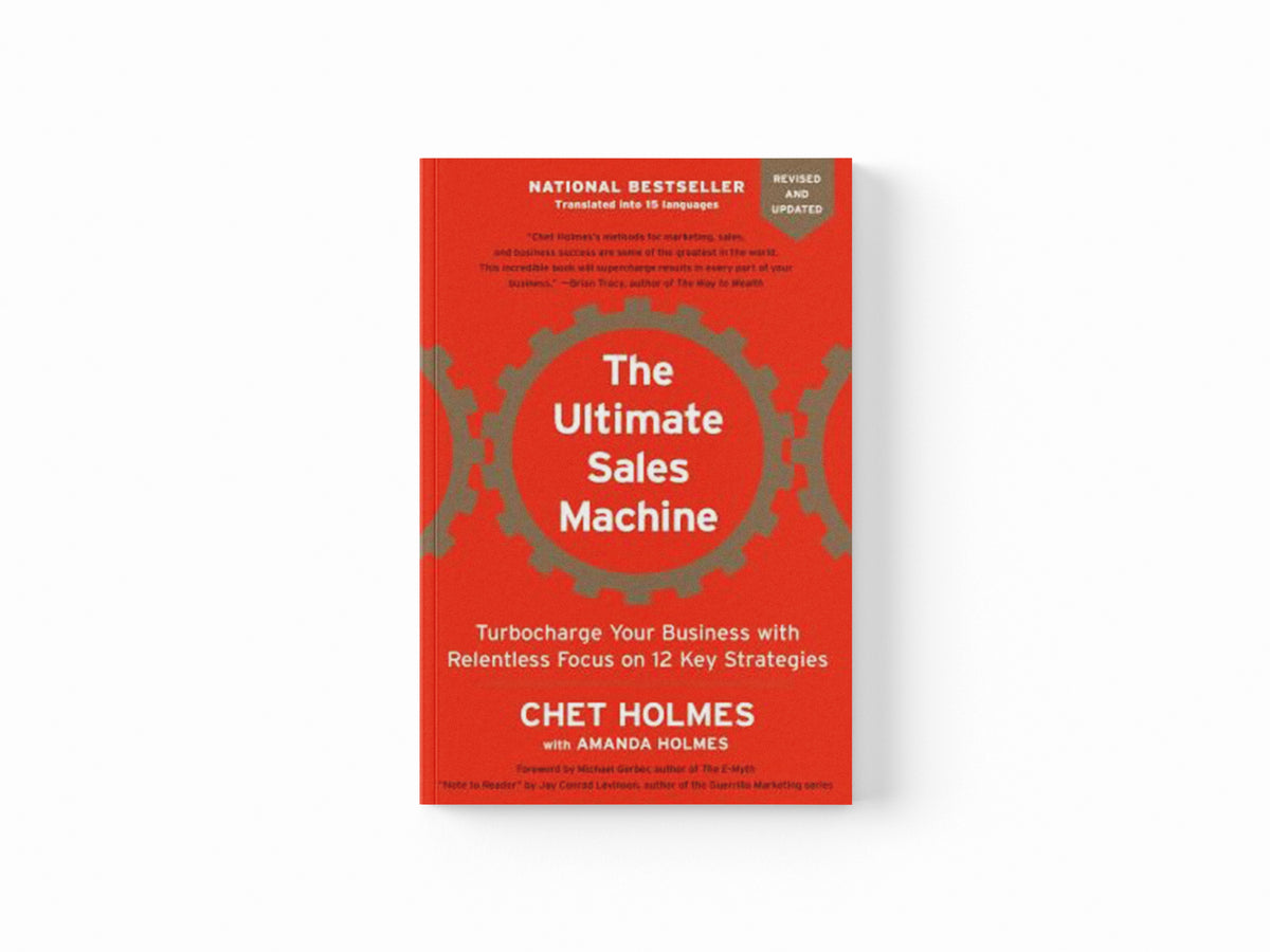 Ultimate Sales Machine by Chet Holmes; 9781591842156