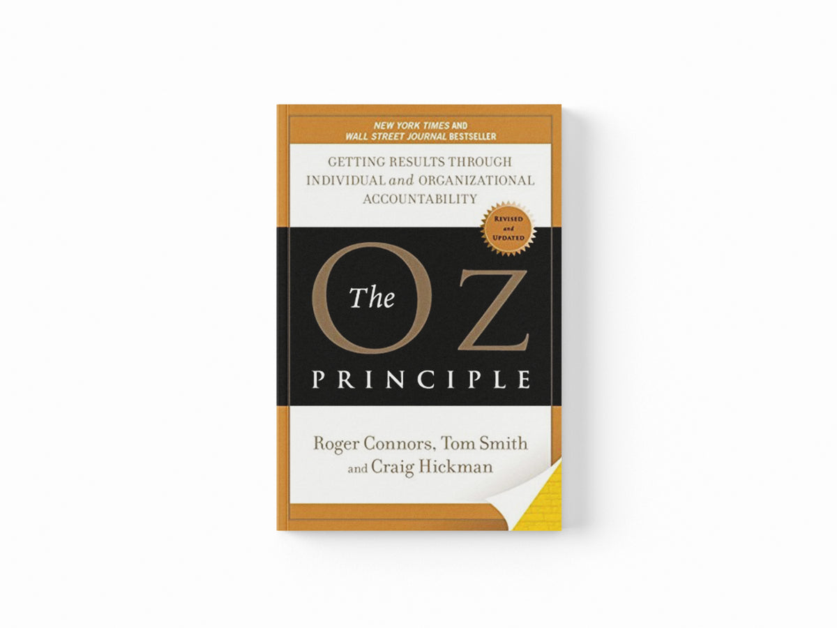 The Oz Principle by Roger Connors; 9781591843481