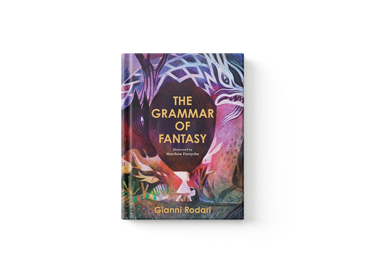 The Grammar of Fantasy by Gianni Rodari; 9781592703050