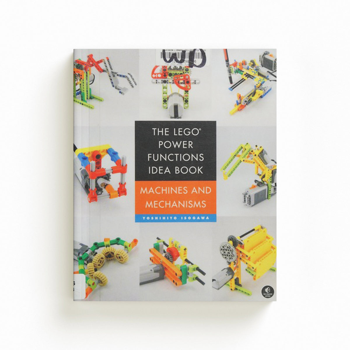 The LEGO Power Functions Idea Book, Volume 1 by Yoshihito Isogawa; 9781593276881