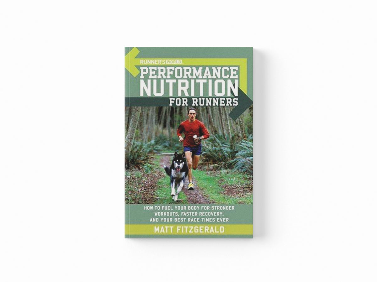 Runner's World Performance Nutrition for Runners by Editors of Runner's World Maga; Matt Fitzgerald; 9781594862182