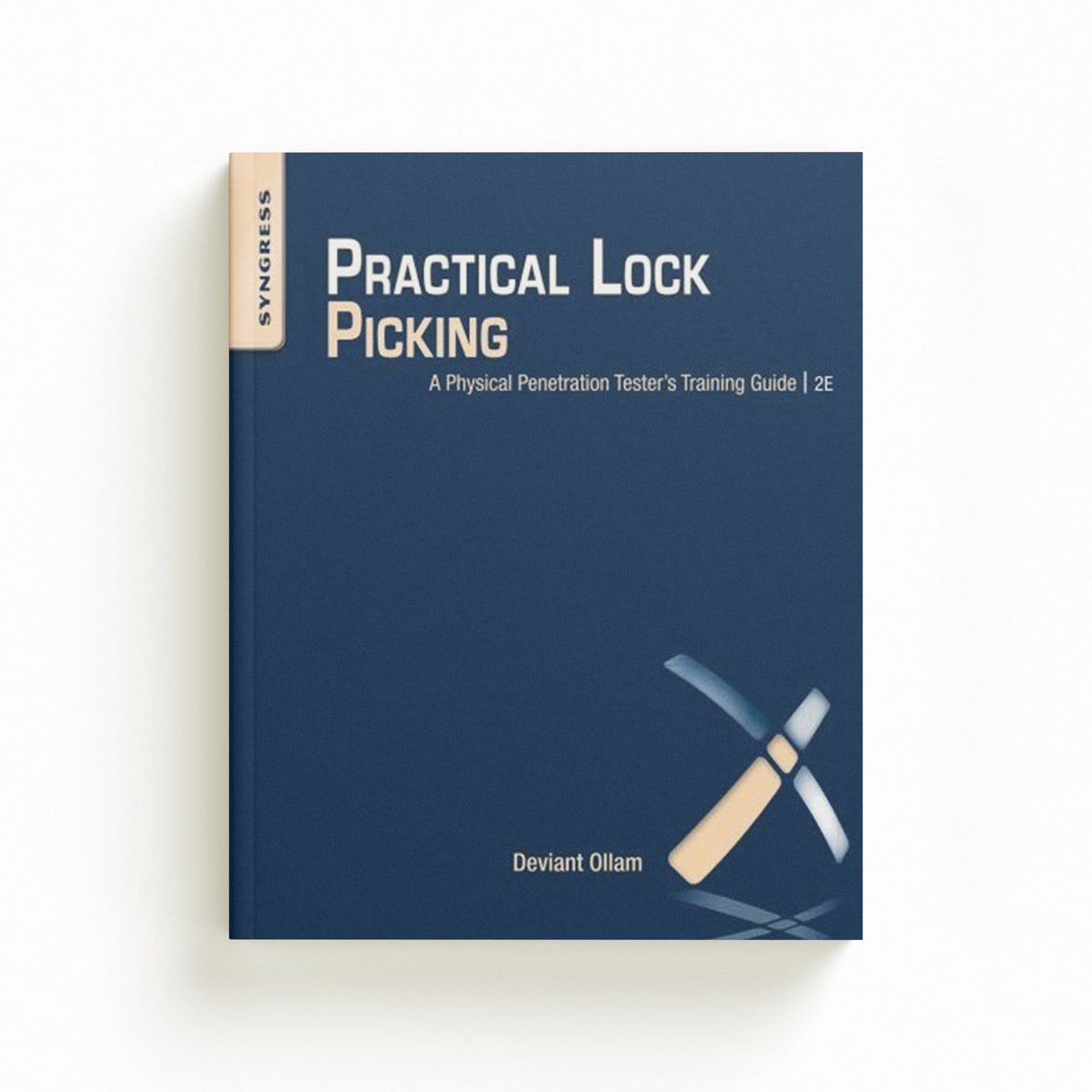 Practical Lock Picking by Deviant  Ollam; 9781597499897