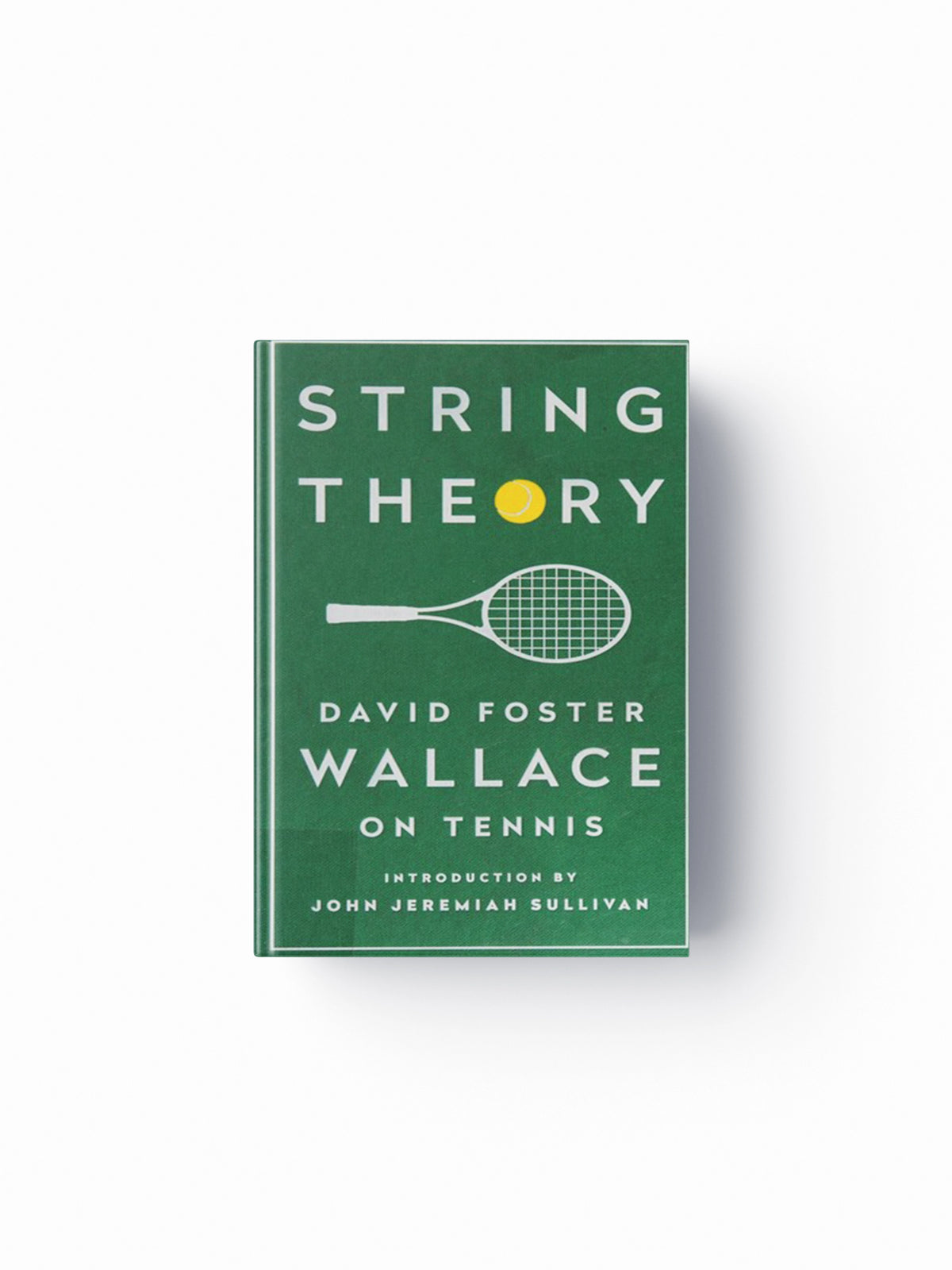 String Theory: David Foster Wallace on Tennis by David Foster Wallace; 9781598534801