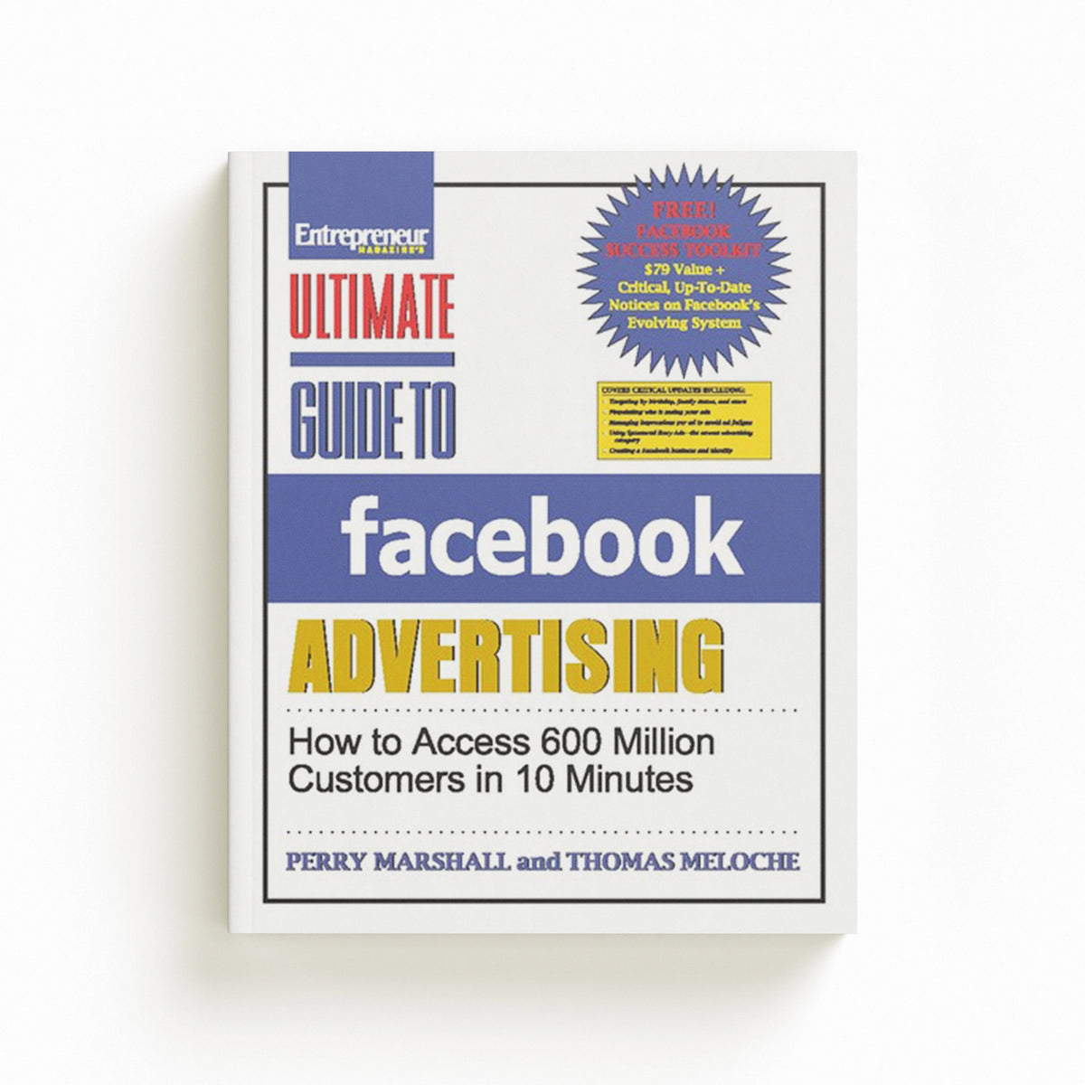 Ultimate Guide to Facebook Advertising by Bob Regnerus; Thomas Meloche; Perry Marshall; Mark Ingles; 9781599186757