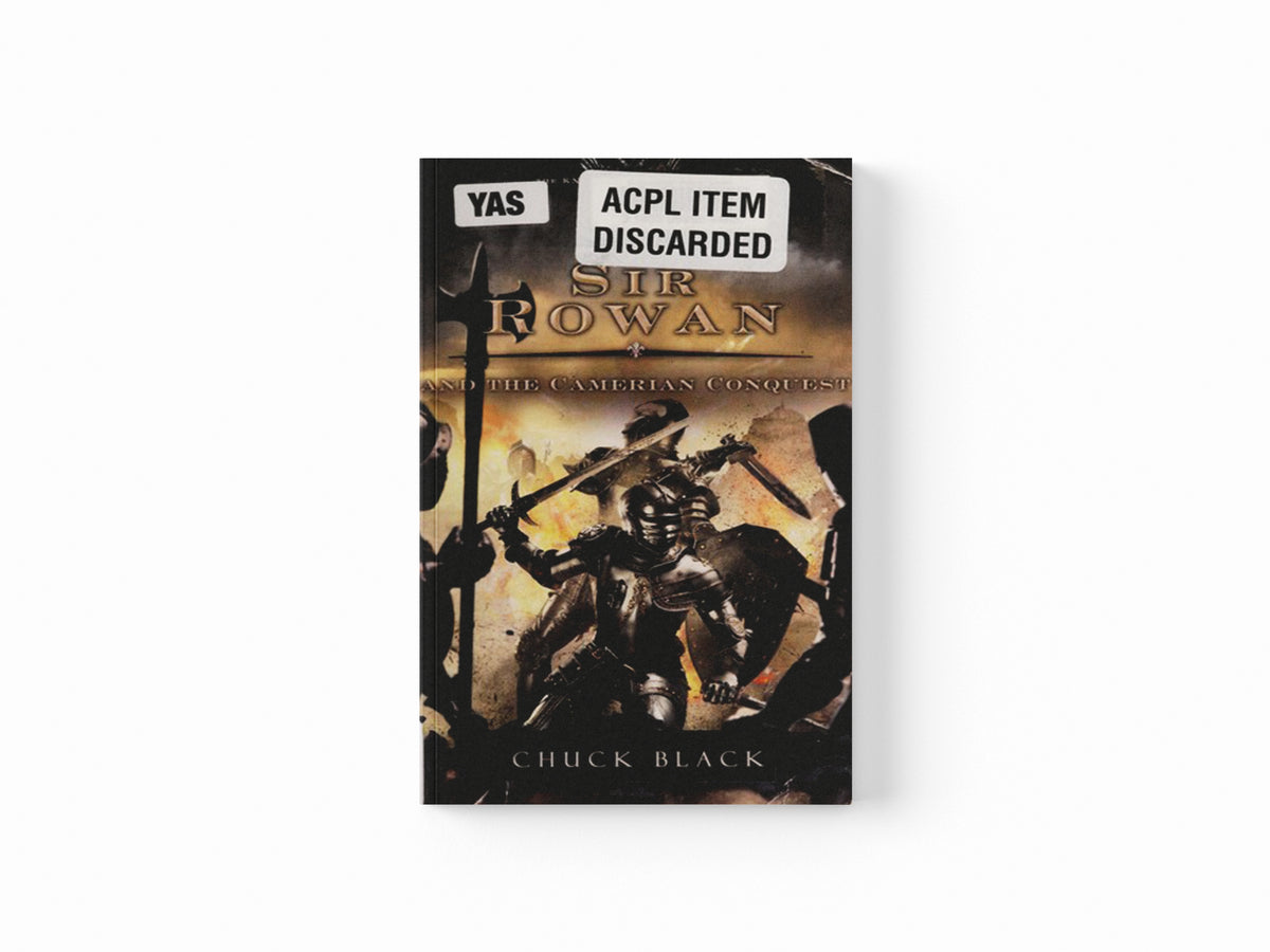 Sir Rowan and the Camerian Conquest by Chuck Black; 9781601421296