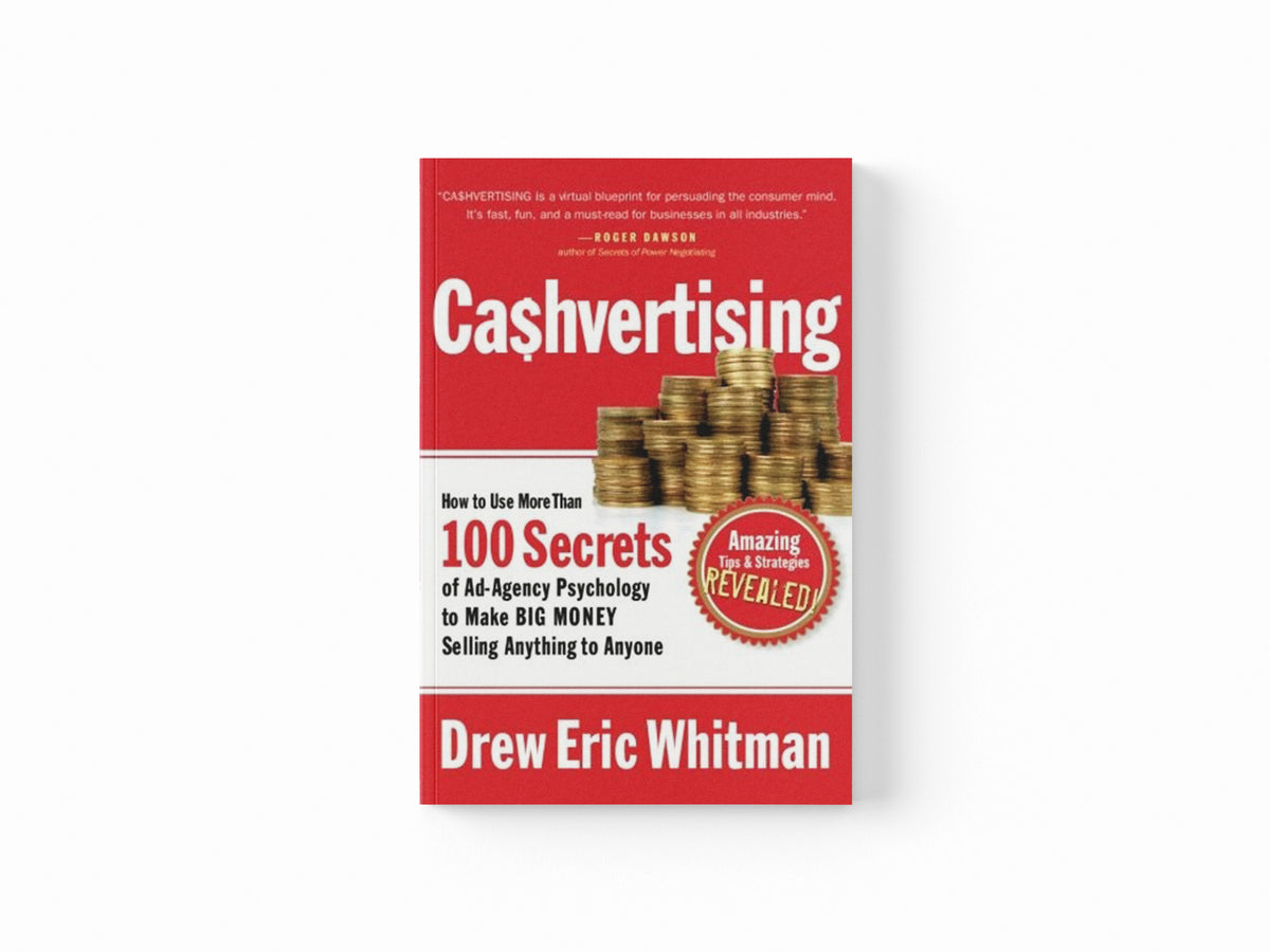 Cashvertising by Drew Eric Whitman; 9781601630322