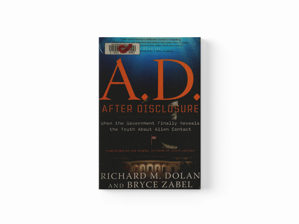 A.D. After Disclosure by Bryce Zabel; Richard Dolan; 9781601632227