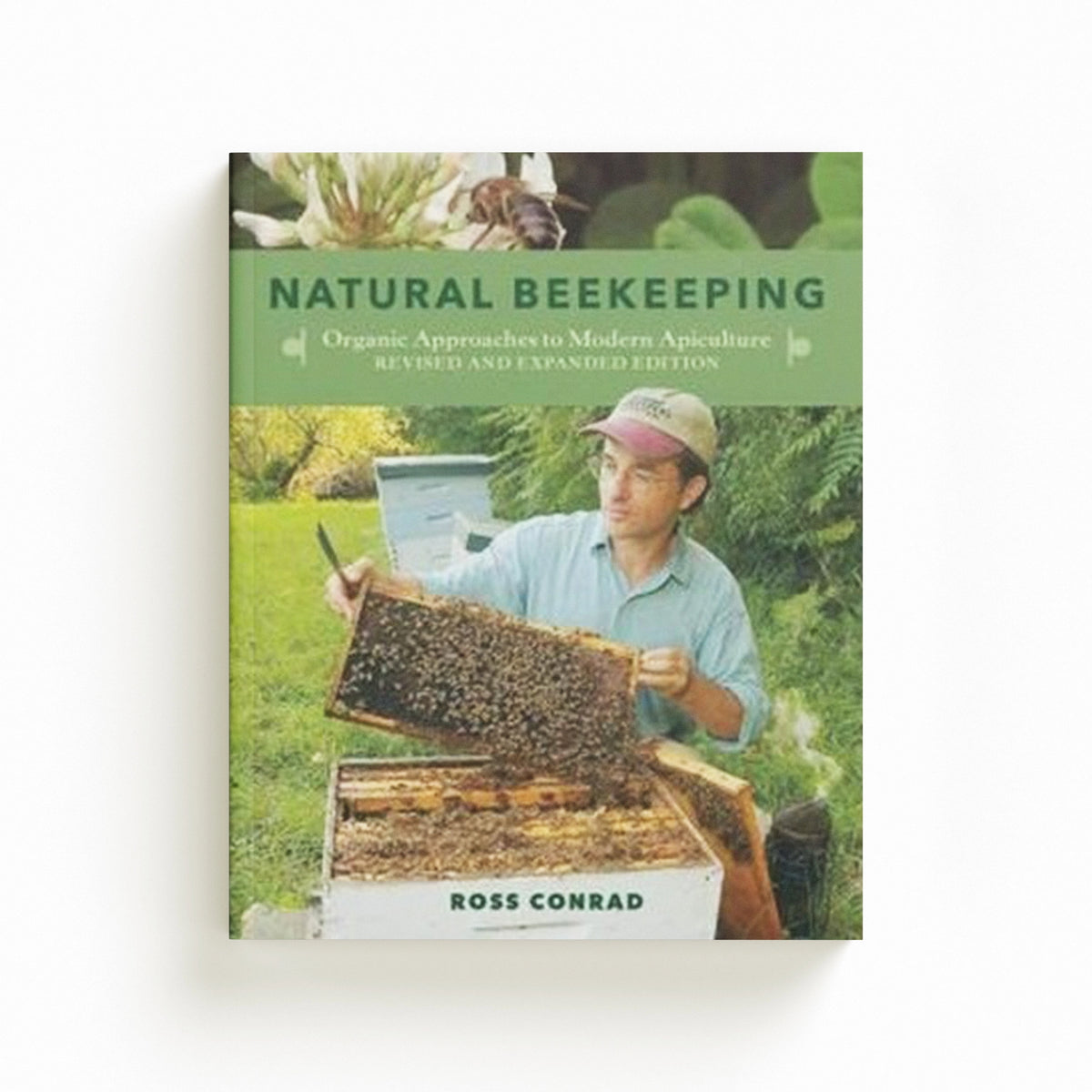 Natural Beekeeping by Ross Conrad; 9781603583626