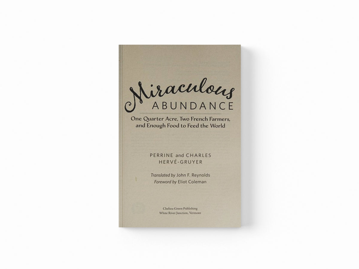 Miraculous Abundance by Charles Herve-Gruyer; Perrine Herve-Gruyer; 9781603586429