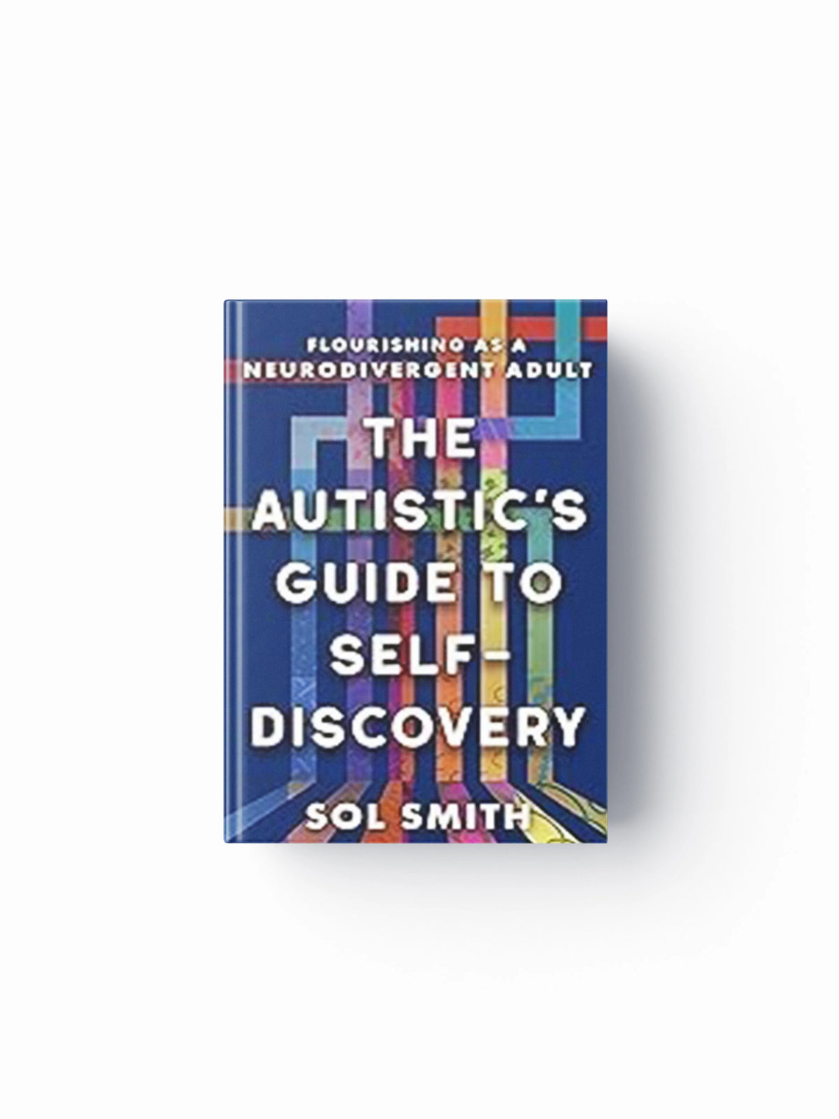 Autistic's Guide to Self-Discovery,The by Sol Smith; 9781608689989