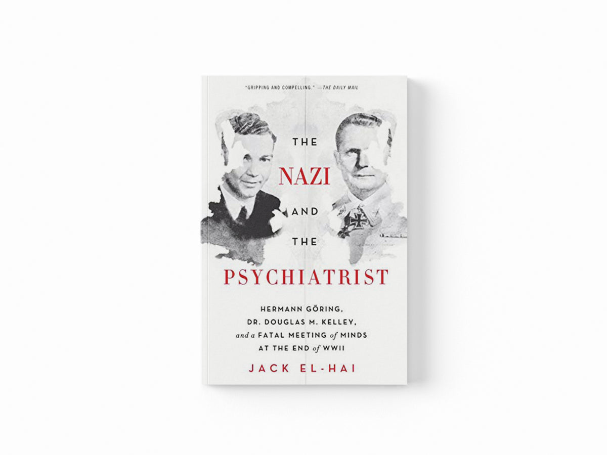 The Nazi and the Psychiatrist by Jack El-Hai; 9781610394635