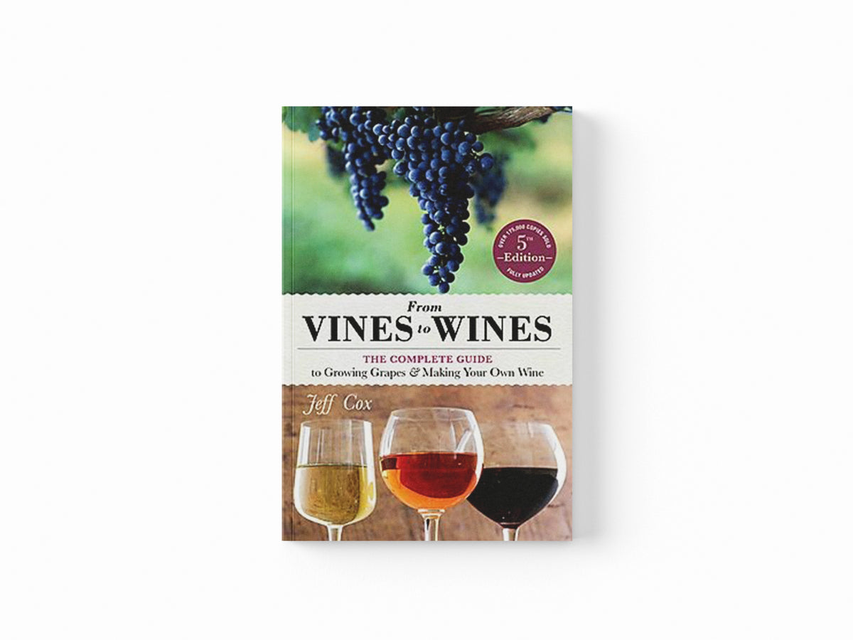 From Vines to Wines, 5th Edition by Jeff Cox; 9781612124384