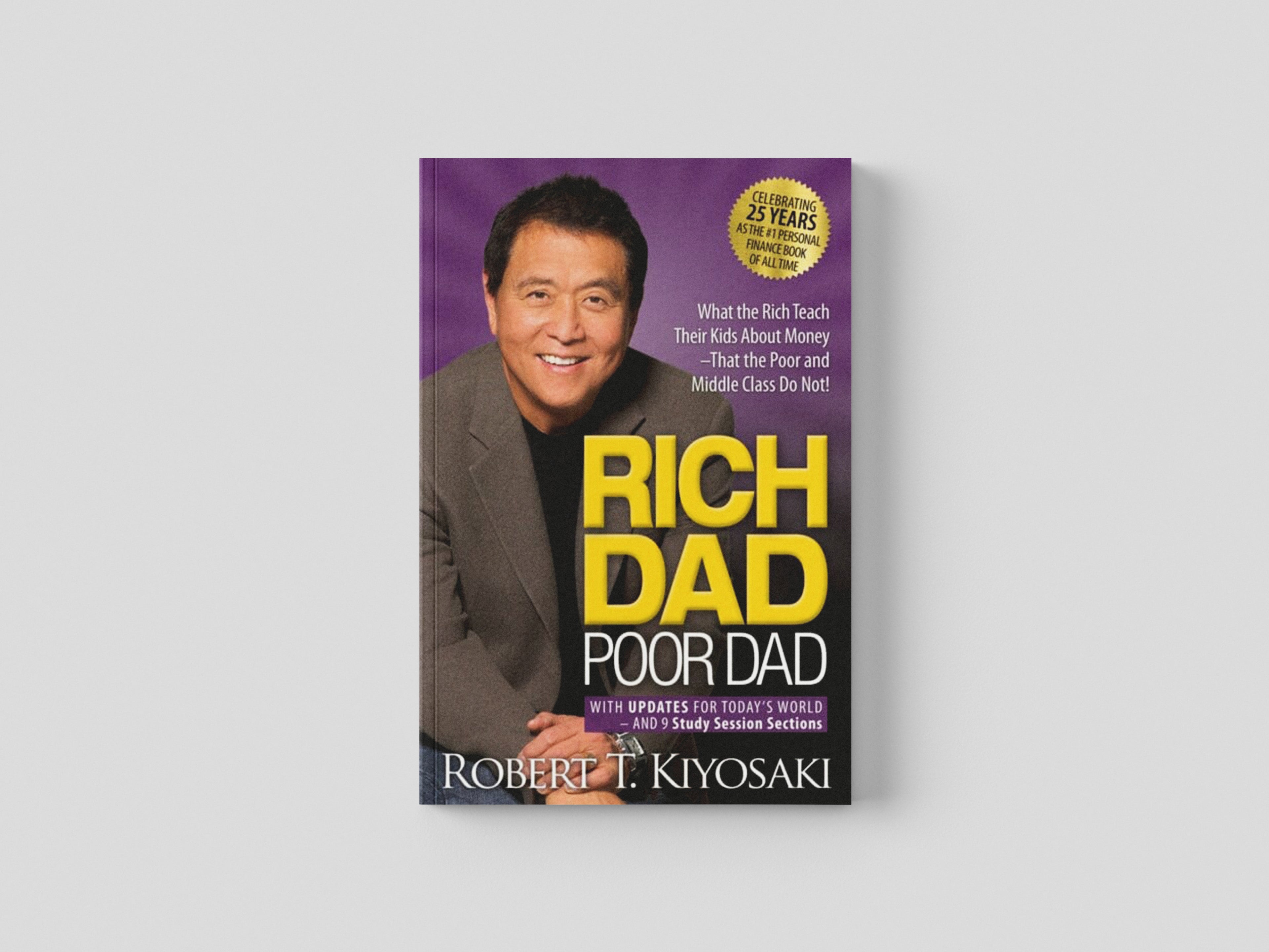 Rich Dad Poor Dad by Robert T. Kiyosaki; 9781612681122