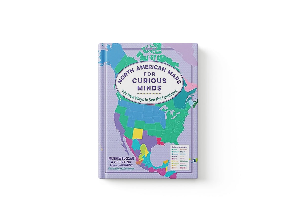 North American Maps for Curious Minds by Matthew Bucklan; Victor Cizek; 9781615197484