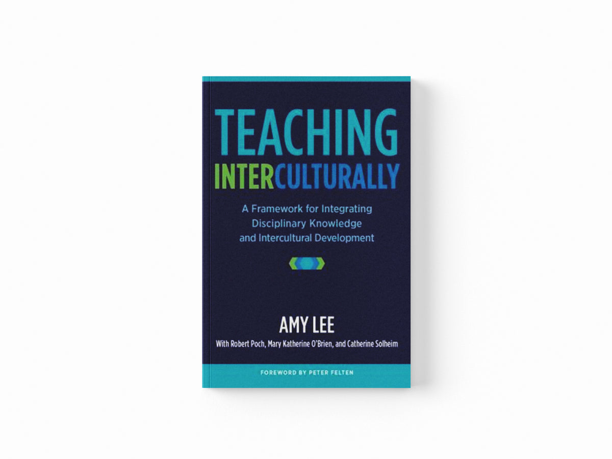 Teaching Interculturally by Amy Lee; 9781620363805