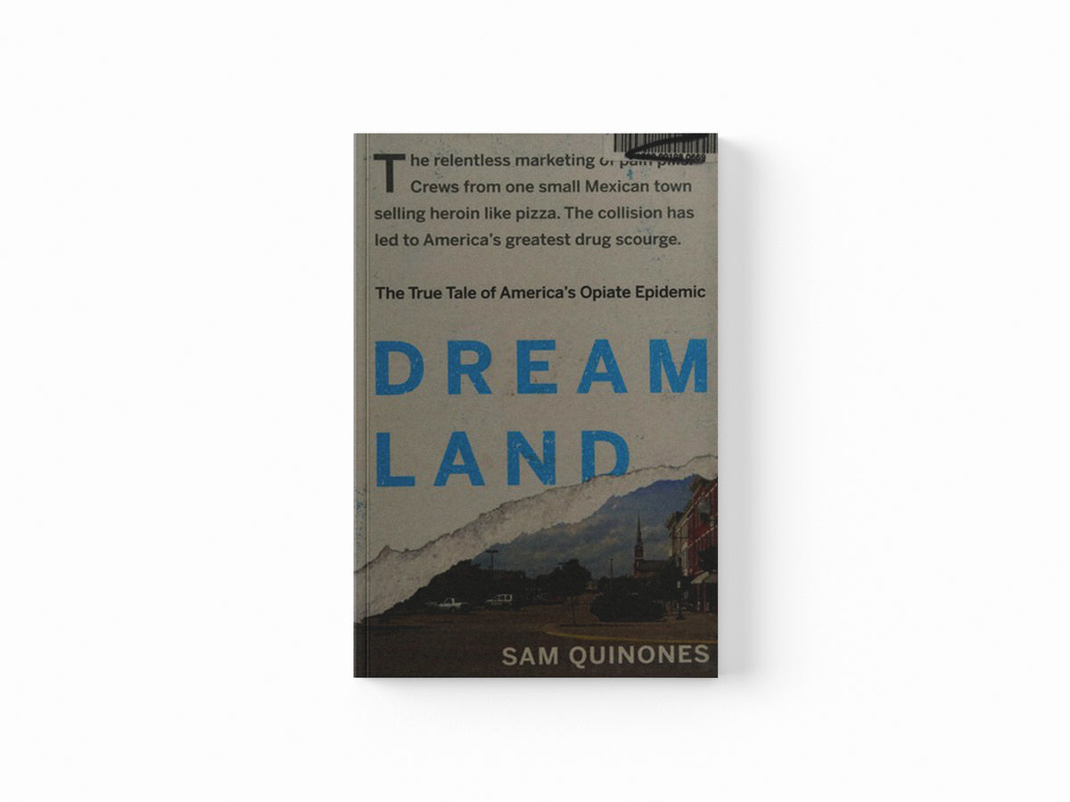 Dreamland by Sam Quinones; 9781620402528