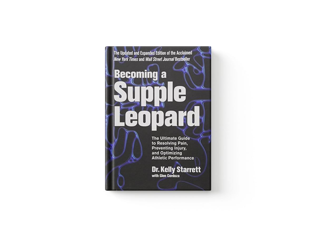 Becoming a Supple Leopard by Glen Cordoza; Kelly Starrett; 9781628600834
