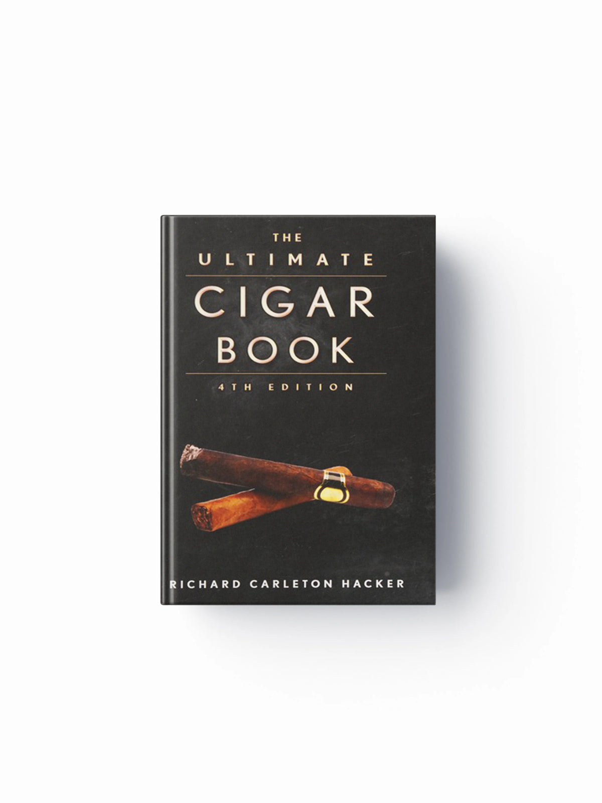 The Ultimate Cigar Book by Richard Carleton Hacker; 9781632206572