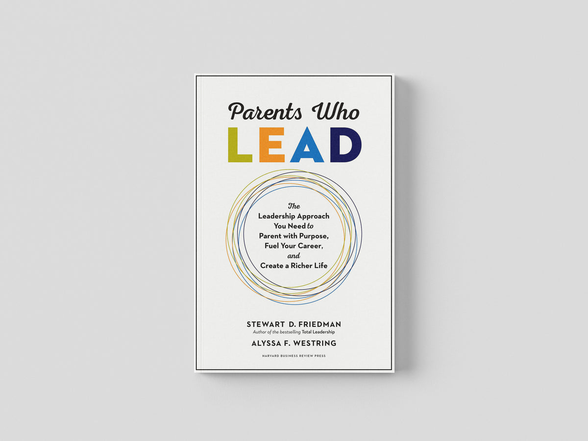 Parents Who Lead by Harvard Business Review Press; 9781633696501