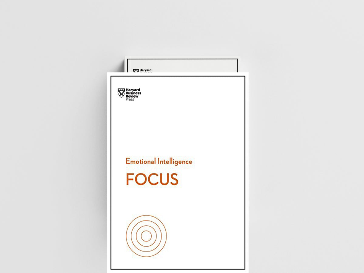 Focus (HBR Emotional Intelligence Series) by Amy Jen Su; Rasmus Hougaard; Maura Nevel Thomas; Heidi Grant; Harvard Business Review; Daniel Goleman; 9781633696587