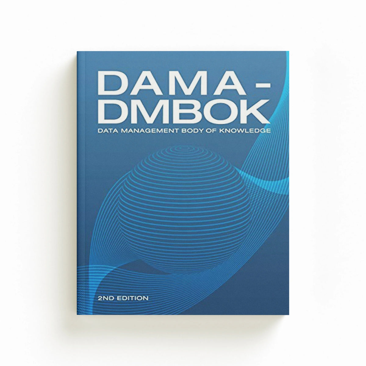 DAMA-DMBOK by DAMA International; 9781634622349